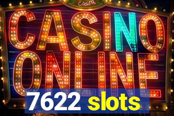 7622 slots